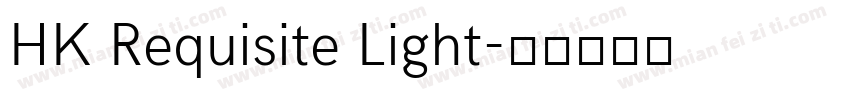 HK Requisite Light字体转换
